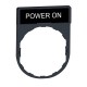 Legend holder 30 x 40 mm with legend 8 x 27 mm with marking POWER ON